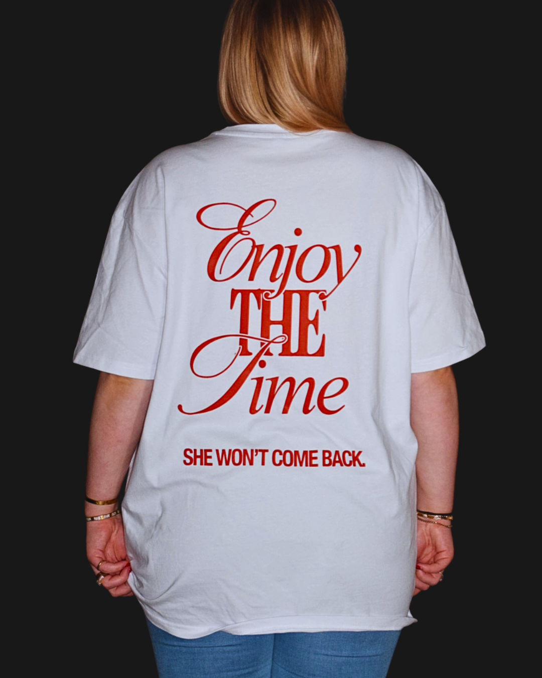 Enjoy the Time, She wont come back