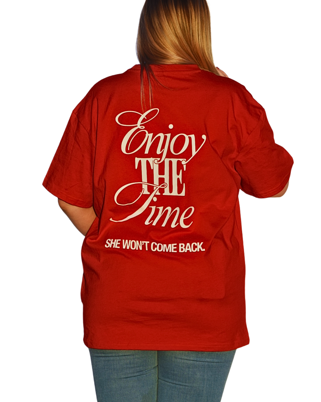 Enjoy the Time, She wont come back
