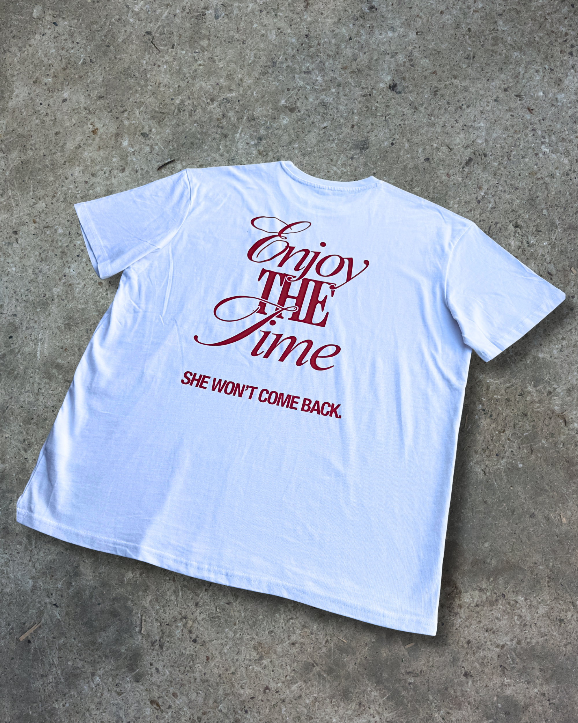 Enjoy the Time, She wont come back